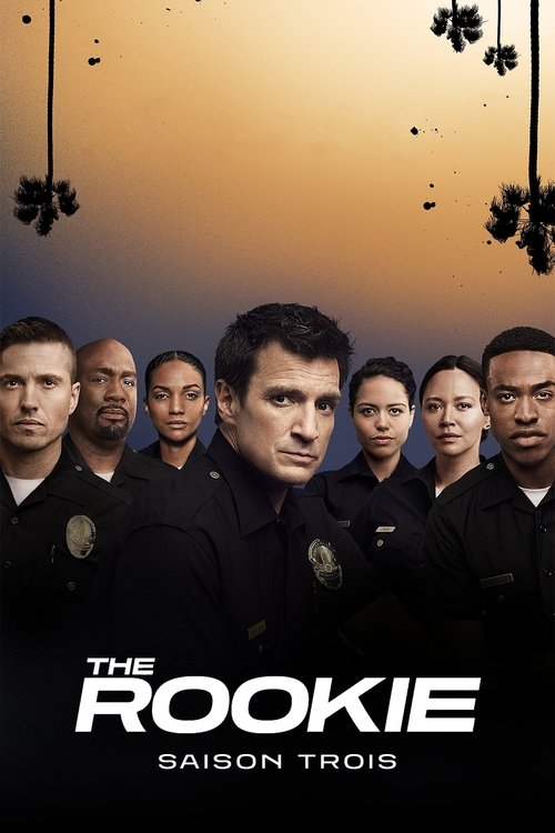 The Rookie : Le Flic de Los Angeles - Saison 3 streaming