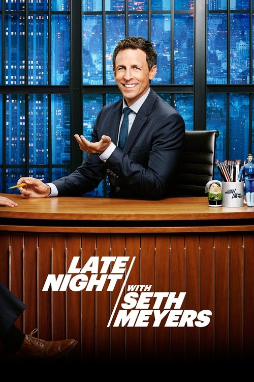 Late Night with Seth Meyers - Saison 2 streaming
