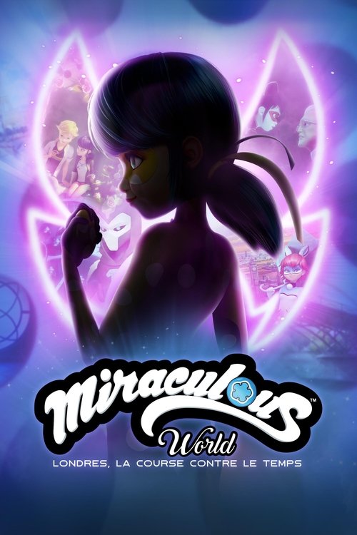 Miraculous World : Londres, la course contre le temps streaming
