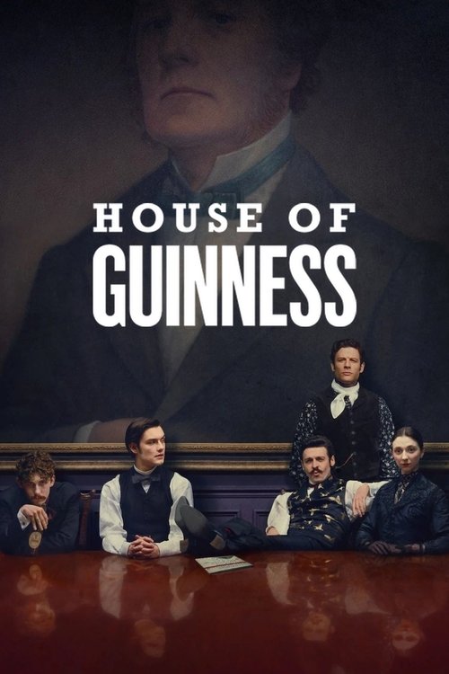 House of Guinness - Saison 1 streaming
