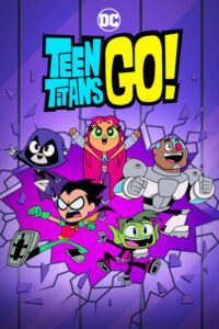 Teen Titans Go! - Saison 6 streaming