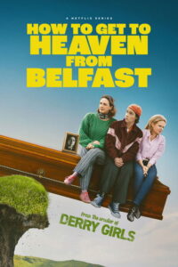 De Belfast au paradis ? - Saison 1 streaming