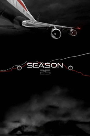 Mayday : Dangers dans le ciel - Saison 25 streaming