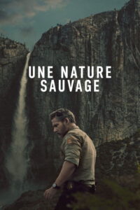 Une nature sauvage - Saison 1 streaming