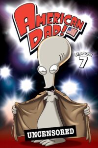 American Dad! - Saison 7 streaming