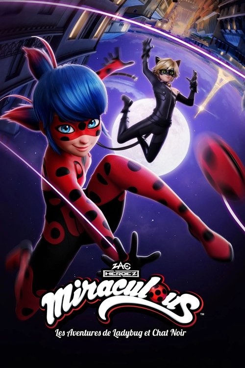 Miraculous, les aventures de Ladybug et Chat Noir streaming