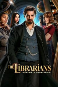 The Librarians : L’héritage de Flynn Carson streaming