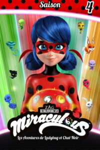 Miraculous, les aventures de Ladybug et Chat Noir - Saison 4 streaming