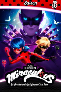 Miraculous, les aventures de Ladybug et Chat Noir - Saison 5 streaming