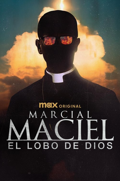 Marcial Maciel, el lobo De Dios streaming
