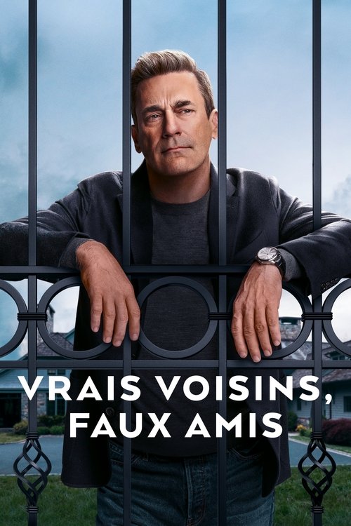 Vrais voisins, faux amis - Saison 1 streaming