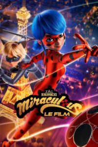Miraculous – le film streaming