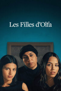 Les Filles d&rsquo;Olfa streaming