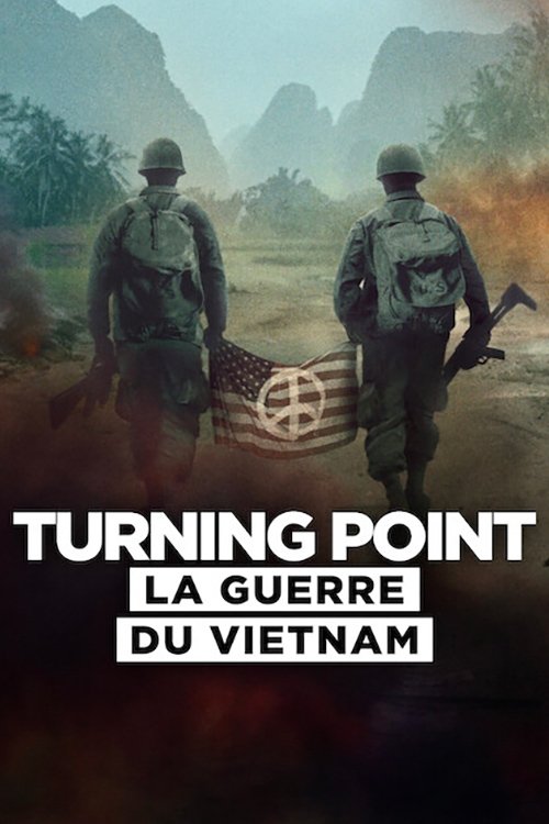 Turning Point : La guerre du Vietnam streaming