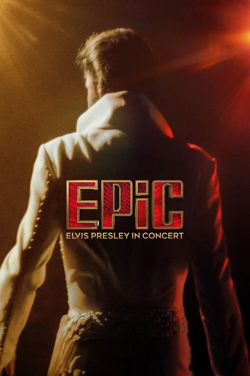 EPiC: Elvis Presley in Concert - Affiche