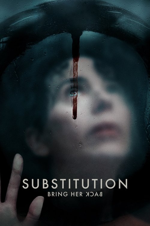 Substitution : Bring Her Back - Affiche