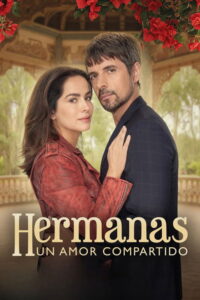 Hermanas, un amor compartido streaming