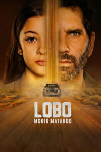 Lobo, morir matando streaming